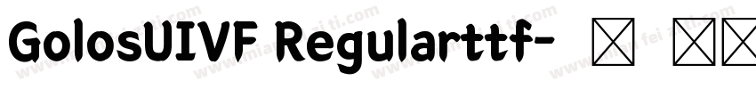 GolosUIVF Regularttf字体转换